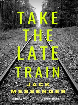 cover image of Take the Late Train